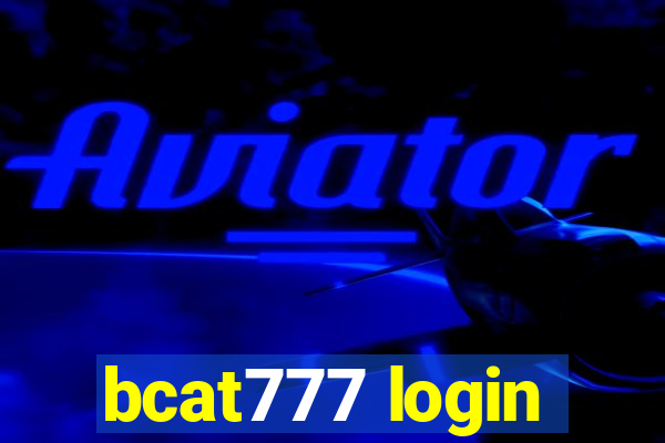 bcat777 login